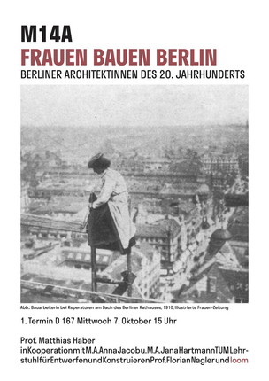 Projektplakat - Master, Wintersemester 2026/27 AA_M14A_FrauenBauenBerlin_Plakat_WS26_1Termin